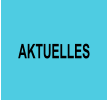 AKTUELLES